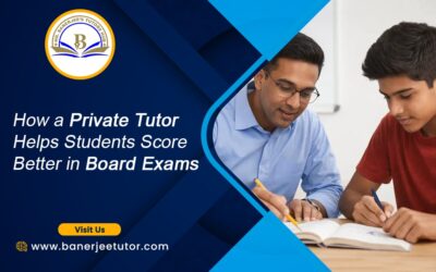 How a Private Tutor Helps Students Score Better in Board Exams