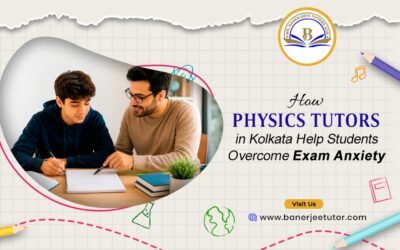 How Physics Tutors in Kolkata Help Students Overcome Exam Anxiety
