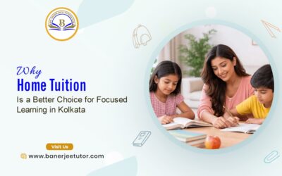 Why Home Tuition Is a Better Choice for Focused Learning in Kolkata